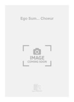 EGO SUM... CHOEUR CHANT