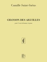 CHANSON AIGUILLES 3 VOIX-PIANO  CHANT