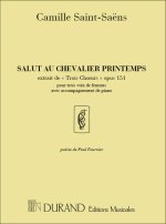 SALUT AU CHEVALIER PRINTEMPS OPUS 151 CHANT