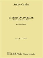 LA CROIX DOULOUREUSE CHT-PIANO  CHANT