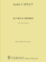 LE VIEUX COFFRET, POUR CHANT ET PIANO  CHANT