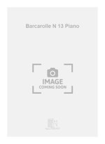 BARCAROLLE N 13 PIANO  PIANO