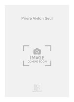 PRIERE VIOLON SEUL  VIOLON