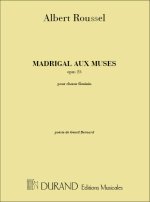 MADRIGAL AUX MUSES, OPUS 25  CHANT