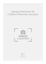 ABREGE HISTORIQUE DE L'EDITION MUSICALE (JACQUES  FORMATION MUSICALE