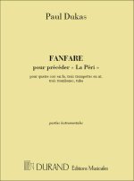 FANFARE POUR PRECEDER LA PERI -ENSEMBLE DE PARTITIONS