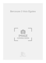 BERCEUXE 3 VOIX EGALES  CHANT