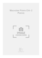 MAUVAISE PRIERE CHT- 2 PIANOS  CHANT
