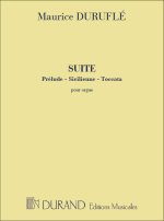 SUITE (PRELUDE - SICILIENNE - TOCCATA) OP. 5 ORGUE