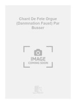 CHANT DE FETE ORGUE (DANMNATION FAUST) PAR BUSSER ORGUE