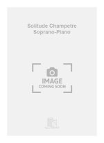 SOLITUDE CHAMPETRE SOPRANO-PIANO  CHANT