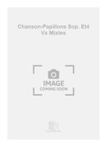 CHANSON-PAPILLONS SOP. ET4 VX MIXTES  CHANT
