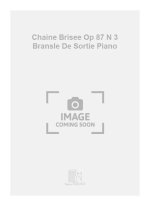 CHAINE BRISEE OP 87 N 3 BRANSLE DE SORTIE PIANO  PIANO
