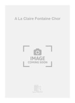 A LA CLAIRE FONTAINE CHOR  CHANT