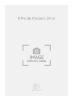6 PETITS CANONS CHOR  CHANT