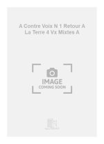A CONTRE VOIX N 1 RETOUR A LA TERRE 4 VX MIXTES A CHANT