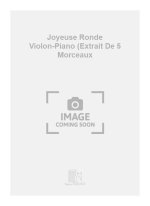 JOYEUSE RONDE VIOLON-PIANO (EXTRAIT DE 5 MORCEAUX VIOLON