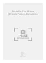 ALOUETTE 4 VX MIXTES (CHANTS FRANCO-CANADIENS  CHANT
