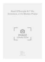 NOEL D'EUROPE N 7 ON ANNONCE..4 VX MIXTES-PIANO CHANT