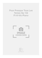 POUR PRESQUE TOUS LES FEMES OP 134 FL-VL-VLC-PIANO MUSIQUE D'ENSEMBLE