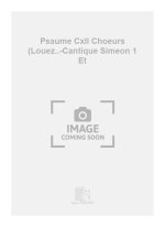 PSAUME CXII CHOEURS (LOUEZ..-CANTIQUE SIMEON 1 ET CHANT