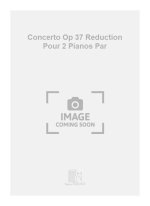 CONCERTO OP 37 REDUCTION POUR 2 PIANOS PAR PIANO