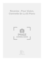 REVERIES - POUR VIOLON, CLARINETTE EN LA ET PIANO MUSIQUE D'ENSEMBLE