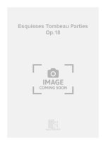 ESQUISSES TOMBEAU PARTIES OP.18 MUSIQUE D'ENSEMBLE
