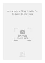 ARIA CANTATE 78 QUINTETTE DE CUIVRES (COLLECTION MUSIQUE D'ENSEMBLE