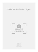 5 PIECES N 5 SORTIE ORGUE ORGUE