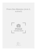 PRIERE DES MALADES (ACTE 2, SCENE3) CHANT