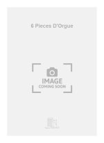 6 PIECES D'ORGUE ORGUE