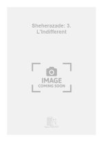 SHEHERAZADE: 3. L'INDIFFERENT CHANT