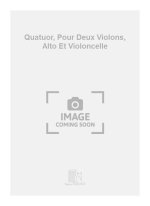QUATUOR, POUR DEUX VIOLONS, ALTO ET VIOLONCELLE  PIANO
