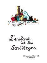 L' ENFANT ET LES SORTILEGES
