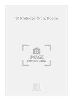 10 PRELUDES ORCH. POCHE  MUSIQUE D'ENSEMBLE