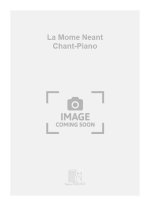 LA MOME NEANT CHANT-PIANO  CHANT