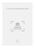 2 PIECES CONTREBASSE SOLO