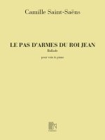 LE PAS D'ARMES DU ROI JEAN (BARYTON)  CHANT
