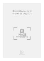 CONCERT POUR PETIT ORCHESTRE OPUS 34 ORCHESTRE