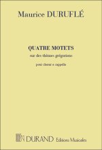 QUATRE MOTETS SUR DES THEMES GREGORIENS OP. 10 CHANT