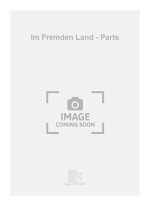 IM FREMDEN LAND - PARTS MUSIQUE D'ENSEMBLE