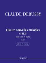 QUATRE NOUVELLES MELODIES (1882) CHANT