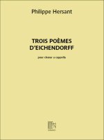TROIS POEMES D'EICHENDORFF CHANT