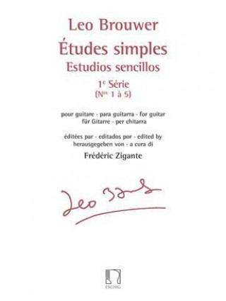 LEO BROUWER - ETUDES SIMPLES - ESTUDIOS SENCILLOS (SERIE 1) - NOUVELLE EDITION