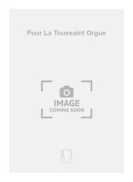 POUR LA TOUSSAINT ORGUE  ORGUE