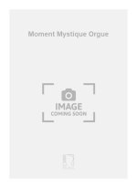MOMENT MYSTIQUE ORGUE  ORGUE