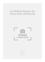 LES EFFARES SOPANO OU TENOR-PIANO (POEME DE CHANT