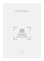 FINALE ORGUE  ORGUE