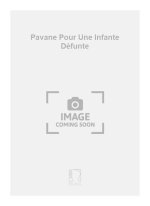 PAVANE POUR UNE INFANTE DEFUNTE ORCHESTRE